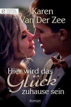 Cover Hier wird das Glück zuhause sein (eBook, ePUB)