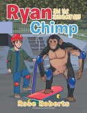 Ryan and the Skateboarding Chimp (eBook, ePUB)