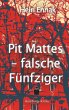 Pit Mattes - falsche Fünfziger (eBook,... - Bild 1