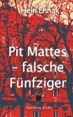 Pit Mattes - falsche Fünfziger (eBook, ePUB)