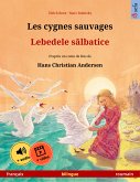 Les cygnes sauvages - Lebedele salbatice (français - roumain) (eBook, ePUB)