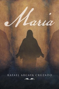 Maria (eBook, ePUB) - Cruzado, Rafael Arcaya