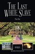 The Last White Slave (eBook, ePUB) - Bild 1