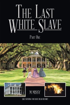 The Last White Slave (eBook, ePUB) The Last White Slave (eBook, ePUB)