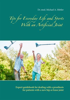 Tips for Everyday Life and Sports With an Artificial Joint (eBook, ePUB)