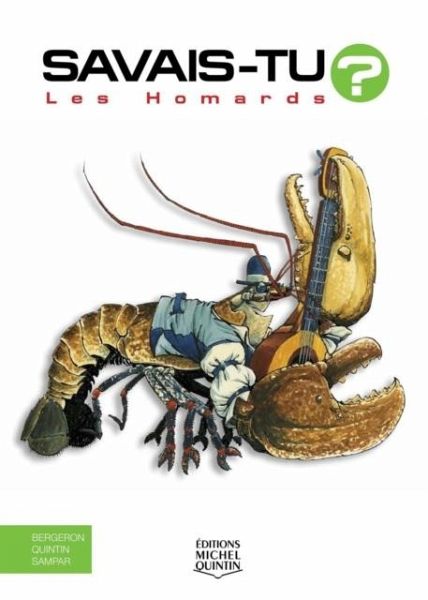Savais-tu? - En couleurs 17 - Les Homards (eBook, PDF) Savais-tu? - En couleurs 17 - Les Homards (eBook, PDF)