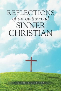 Reflections of an On-The-Road Sinner/Christian (eBook, ePUB) - Guertin, John