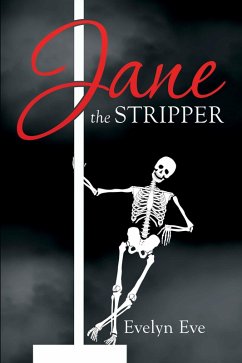 Jane the Stripper (eBook, ePUB) - Eve, Evelyn