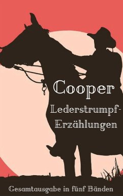 Lederstrumpf-Erzählungen (eBook, ePUB) - Cooper, James Fenimore
