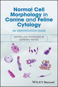 Normal Cell Morphology in Canine and Feline Cytology (eBook, PDF) - Ressel, Lorenzo