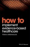 How to Implement Evidence-Based Healthcare (eBook, PDF)