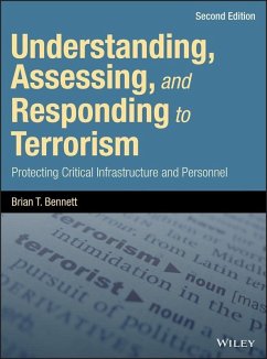 Understanding, Assessing, and Responding to Terrorism (eBook, ePUB) - Bennett, Brian T.