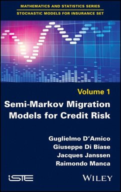 Semi-Markov Migration Models for Credit Risk (eBook, ePUB) - D'Amico, Guglielmo; Di Biase, Giuseppe; Janssen, Jacques; Manca, Raimondo