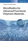 Microfluidics for Advanced Functional Polymeric Materials (eBook, PDF)