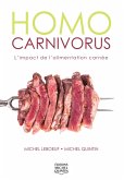 Homo carnivorus - L'impact de l'alimentation carnee (eBook, ePUB)