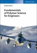 Fundamentals of Polymer Science for... - Bild 1
