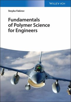 Fundamentals of Polymer Science for Engineers (eBook, PDF) - Fakirov, Stoyko