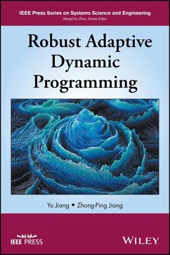 Robust Adaptive Dynamic Programming (eBook, ePUB) - Yu, Hao; Jiang, Zhong-Ping