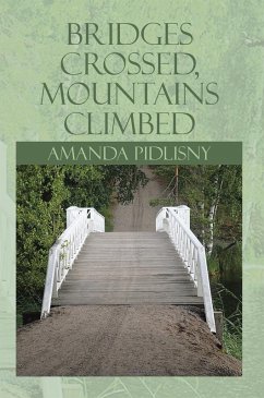 Cover Bridges Crossed, Mountains Climbed (eBook, ePUB)