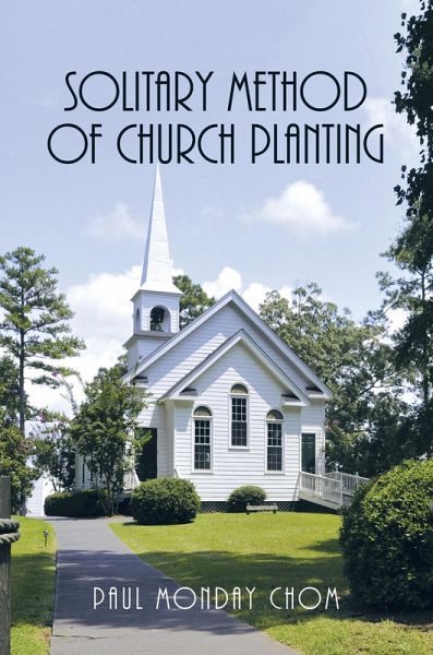 Solitary Method of Church Planting (eBook, ePUB) Solitary Method of Church Planting (eBook, ePUB)