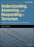 Understanding, Assessing, and Responding to Terrorism (eBook, PDF)