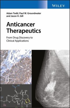 Anticancer Therapeutics (eBook, ePUB) - Todd, Adam; Groundwater, Paul W.; Gill, Jason H.