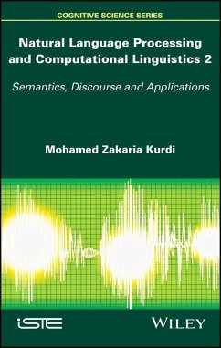 Natural Language Processing and Computational Linguistics 2 (eBook, PDF) - Kurdi, Mohamed Zakaria