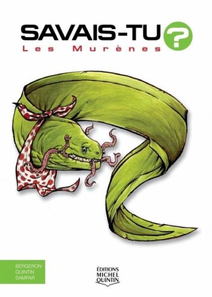 Savais-tu? - En couleurs 43 - Les Murenes (eBook, PDF)