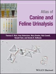 Atlas of Canine and Feline Urinalysis (eBook, ePUB) - Rizzi, Theresa E.; Valenciano, Amy C.; Bowles, Mary; Cowell, Rick L.; Tyler, Ronald; Denicola, Dennis B.