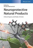 Neuroprotective Natural Products (eBook, PDF)
