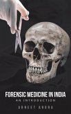 Forensic Medicine in India (eBook, ePUB) Forensic Medicine in India (eBook, ePUB)