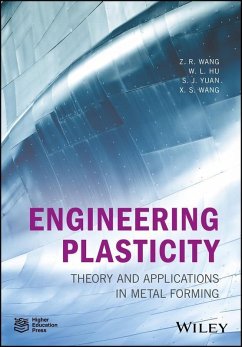 Engineering Plasticity (eBook, PDF) - Wang, Z. R.; Hu, Weilong; Yuan, S. J.; Wang, Xiaosong