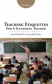 Teaching Etiquettes for a Successful Teacher (eBook, ePUB)
