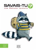 Savais-tu? - En couleurs 32 - Les Ratons laveurs (eBook, PDF)