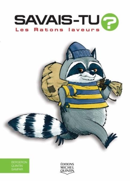 Savais-tu? - En couleurs 32 - Les Ratons laveurs (eBook, PDF)