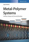 Metal-Polymer Systems (eBook, PDF)