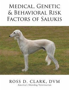 Medical, Genetic & Behavioral Risk Factors of Salukis (eBook, ePUB) - Clark Dvm, Ross D.