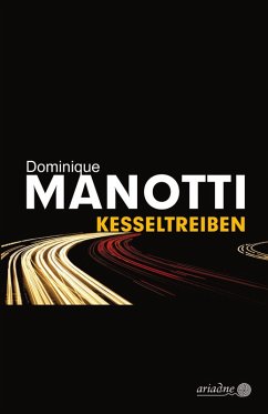 Kesseltreiben (eBook, ePUB) - Manotti, Dominique