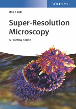 Super-Resolution Microscopy (eBook, ePUB) - Birk, Udo J.