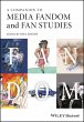 A Companion to Media Fandom and Fan... - Bild 1
