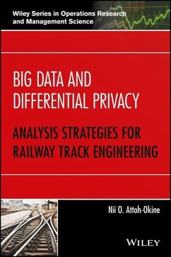 Big Data and Differential Privacy (eBook, PDF) - Attoh-Okine, Nii O.
