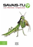 Savais-tu? - En couleurs 41 - Les Mantes religieuses (eBook, PDF)