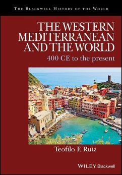 The Western Mediterranean and the World (eBook, PDF) - Ruiz, Teofilo F.