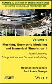 Meshing, Geometric Modeling and Numerical Simulation 1 (eBook, ePUB)