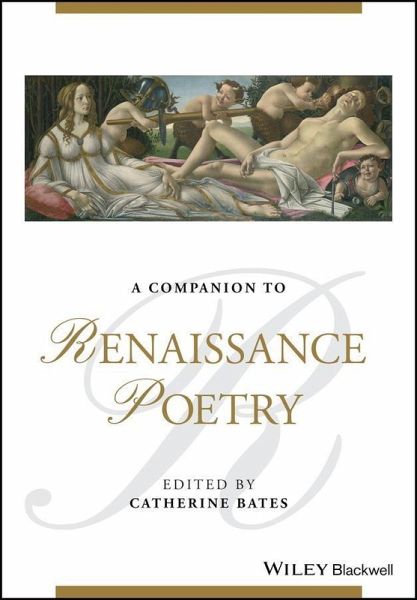 A Companion to Renaissance Poetry (eBook, PDF) A Companion to Renaissance Poetry (eBook, PDF)