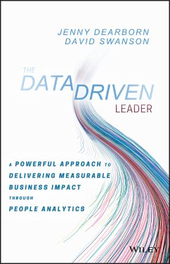 The Data Driven Leader (eBook, ePUB) - Dearborn, Jenny; Swanson, David