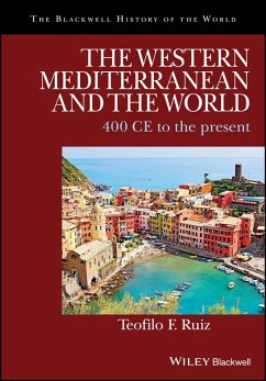 The Western Mediterranean and the World (eBook, ePUB) - Ruiz, Teofilo F.