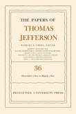 The Papers of Thomas Jefferson, Volume 36 (eBook, PDF) The Papers of Thomas Jefferson, Volume 36 (eBook, PDF)