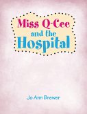 Miss Q-Cee and the Hospital (eBook, ePUB)
