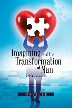 Imagining and the Transformation of Man (eBook, ePUB) - Neville